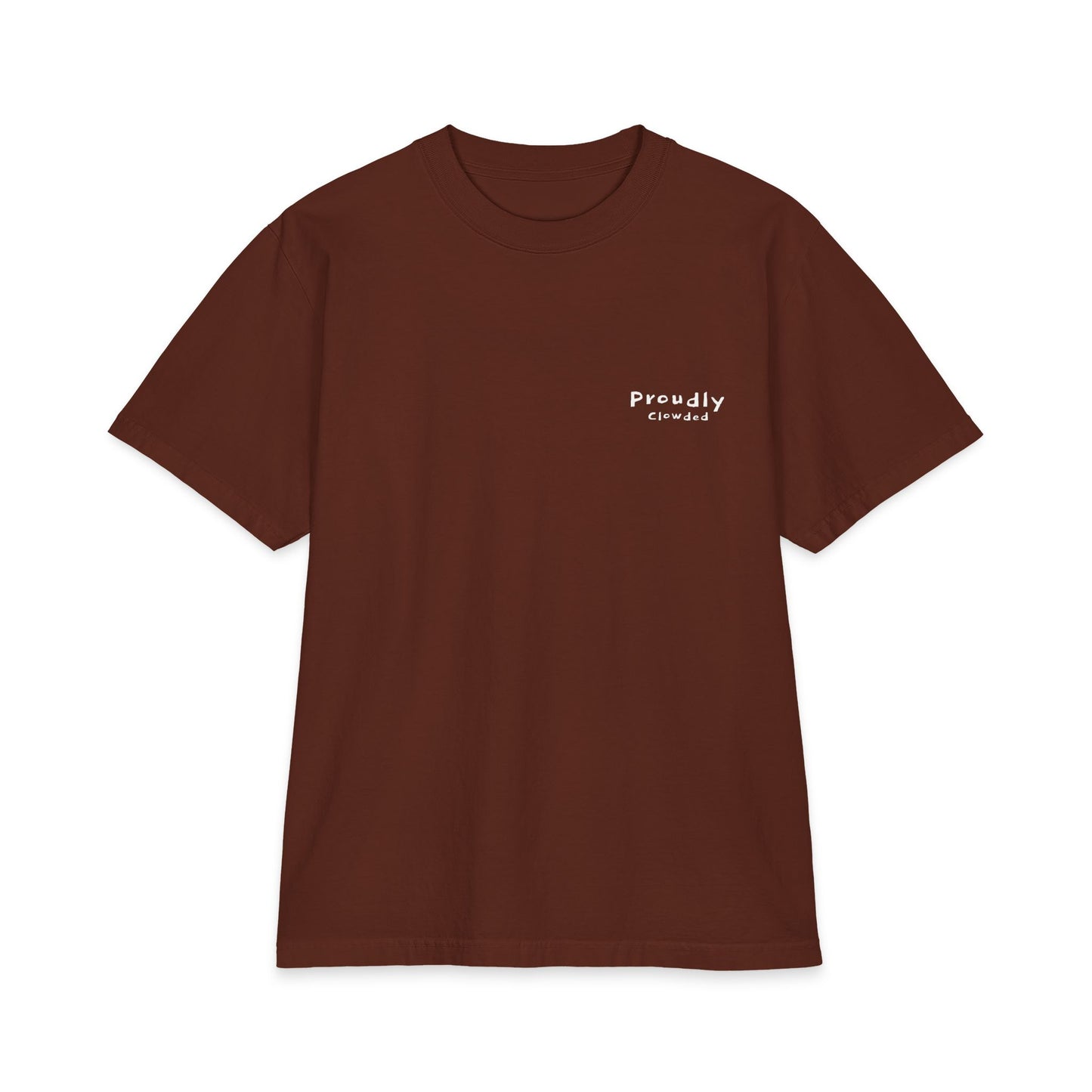 Front of brown tee with a small Proudly Clowded chest mark