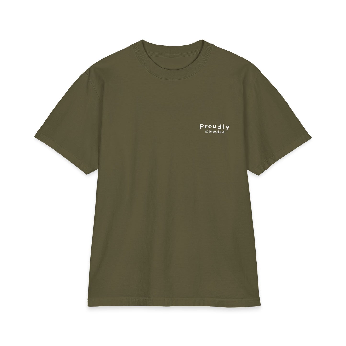 Front of hunter green heavyweight tee with a small 'Proudly Clowded' chest mark