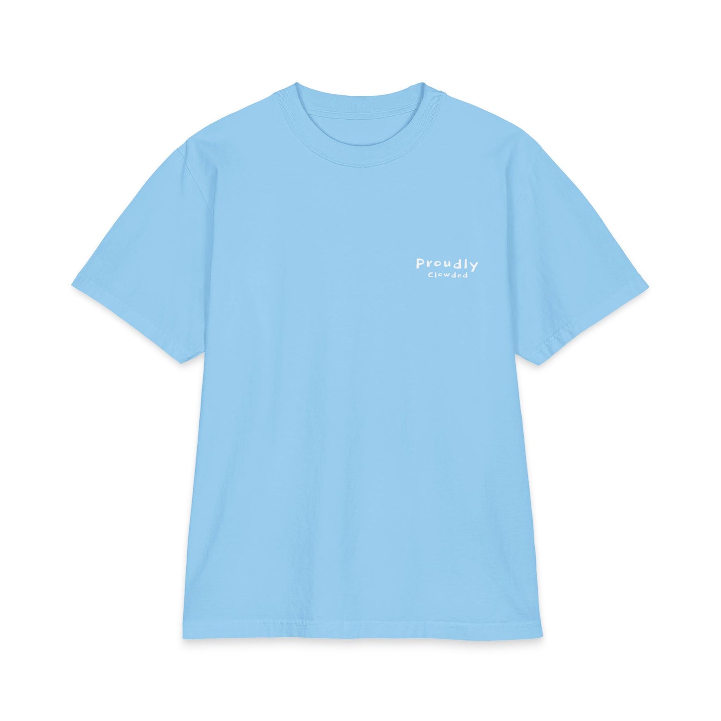 Front of sky blue tee with a small Proudly Clowded chest mark